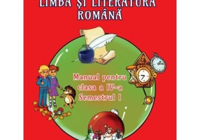 Limba si literatura romana. Manual pentru clasa a 4-a, Semestrul 1. Contine CD - Adina Grigore