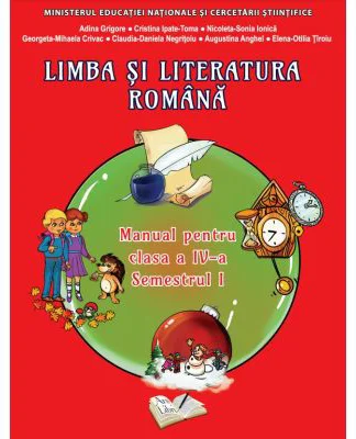 Limba si literatura romana. Manual pentru clasa a 4-a, Semestrul 1. Contine CD - Adina Grigore