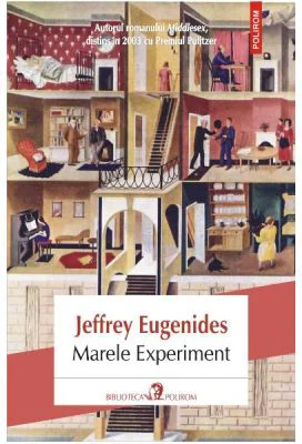 Marele Experiment - Jeffrey Eugenides