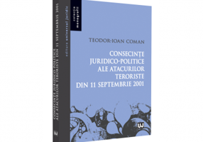 Consecinte juridico-politice ale atacurilor teroriste din 11 septembrie 2001 - Teodor-Ioan Coman