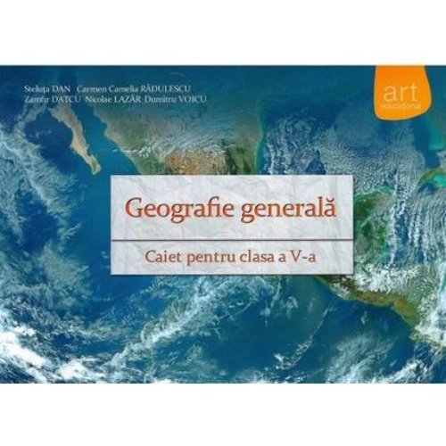 Geografie generala. Caiet pentru clasa a 5-a