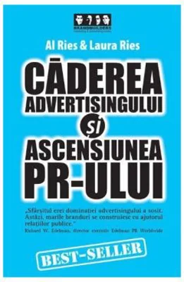 Caderea advertising-ului si ascensiunea PR-ului