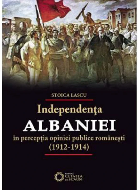 Independenta Albaniei in perceptia opiniei publice romanesti (1912-1914)