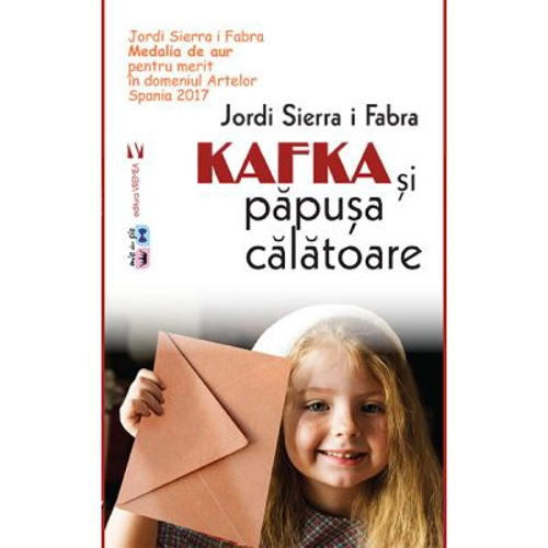 Kafka si papusa calatoare. Editia II	- Jordi Sierra I Fabra
