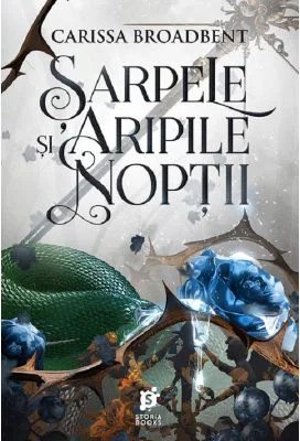 Sarpele si aripile noptii. Seria Coroanele Nyaxiei Vol. 1