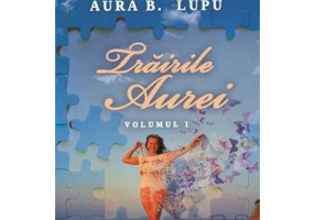 Trairile Aurei. Volumul 1