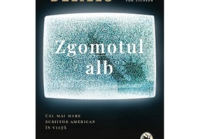 Zgomotul alb - Don DeLillo