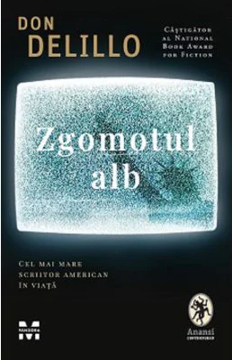 Zgomotul alb - Don DeLillo