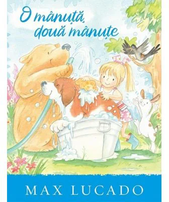 O manuta doua manute. Seria Aventuri pentru suflet - Max Lucado