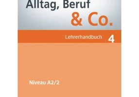 Alltag, Beruf &amp; Co. 4, Lehrerhandbuch - Norbert Becker