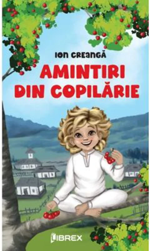Amintiri din copilarie - Ion Creanga
