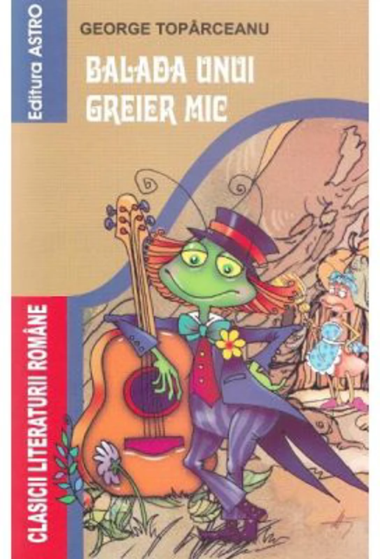 Balada unui greier mic - George Toparceanu