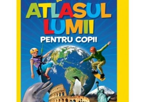 National Geographic Kids. Atlasul lumii pentru copii
