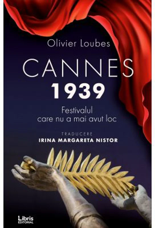 Cannes 1939. Festivalul care nu a mai avut loc