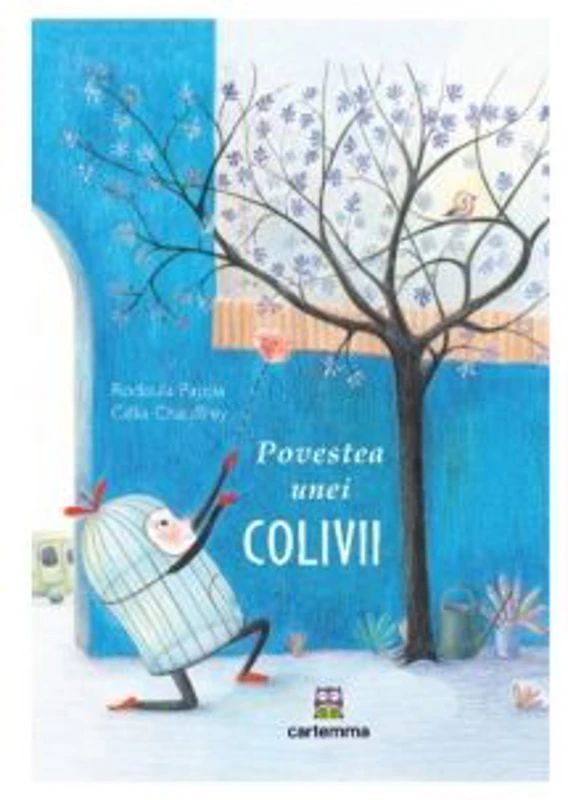 Povestea unei colivii