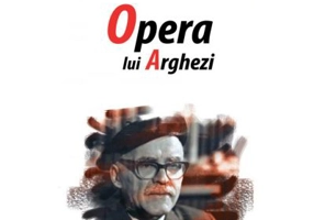 Opera lui Tudor Arghezi - Nicolae Balota
