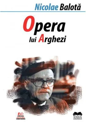 Opera lui Tudor Arghezi - Nicolae Balota