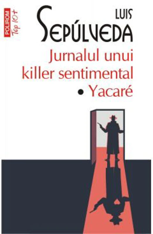 Jurnalul unui killer sentimental. Yacare. Editie de buzunar - Luis Sepulveda