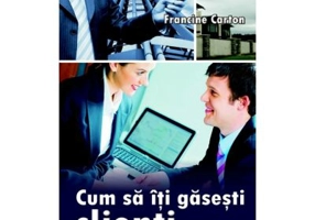 Cum sa iti gasesti clienti - Francine Carton
