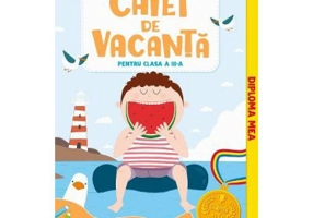 Caiet de vacanta clasa a 3-a + Medalie - Aurelia Seulean, Elena Oltean, Marioara Minculescu