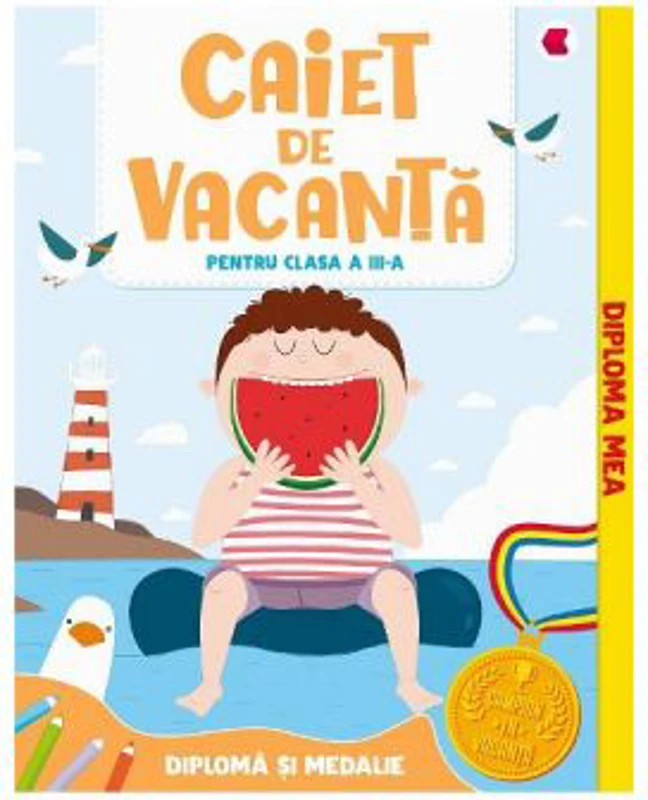 Caiet de vacanta clasa a 3-a + Medalie - Aurelia Seulean, Elena Oltean, Marioara Minculescu