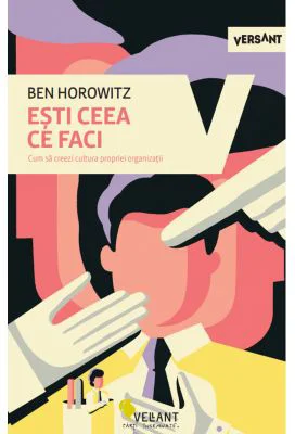 Esti ceea ce faci - Ben Horowitz