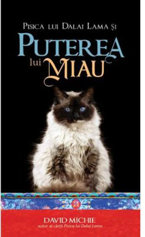 Pisica lui Dalai Lama si puterea lui Miau - David Michie