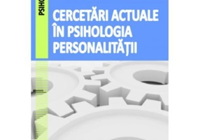 Cercetari actuale in psihologia personalitatii - Romeo Zeno Cretu