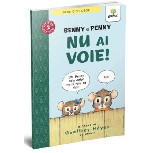 BEDE CITIT USOR. NIVELUL 2. Benny si Penny: Nu ai voie! volumul 2