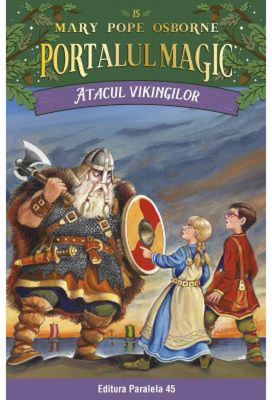 Atacul vikingilor. Portalul Magic nr. 15 - Mary Pope Osborne