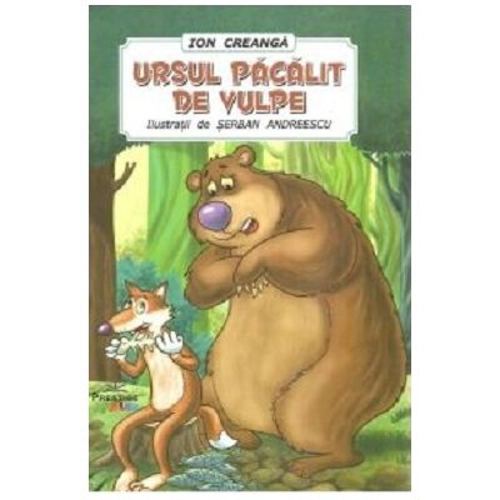 Ursul pacalit de vulpe - Ion Creanga