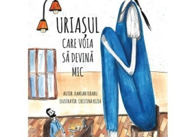 Uriasul care voia sa devina mic - Damian Feraru