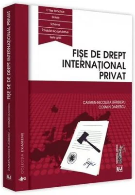 Fise de drept international privat - Carmen Nicoleta Barbieru, Cosmin Dariescu