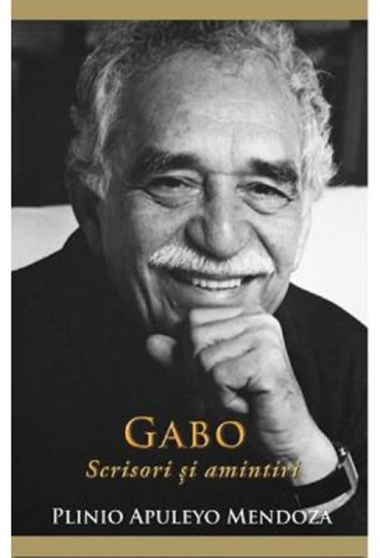 Gabo: Scrisori si amintiri