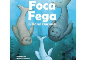 Foca Fega si Darul Bucuriei - Claudia Oprescu