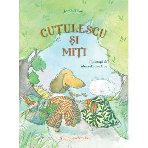 Cutulescu si Miti - James Howe, Marie-Louise Gay