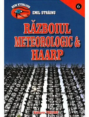 Razboiul meteorologic & HAARP