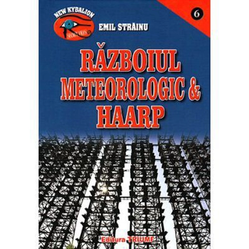 Razboiul meteorologic & HAARP