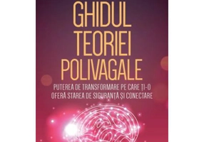 Ghidul Teoriei Polivagale - Stephen W. Porges