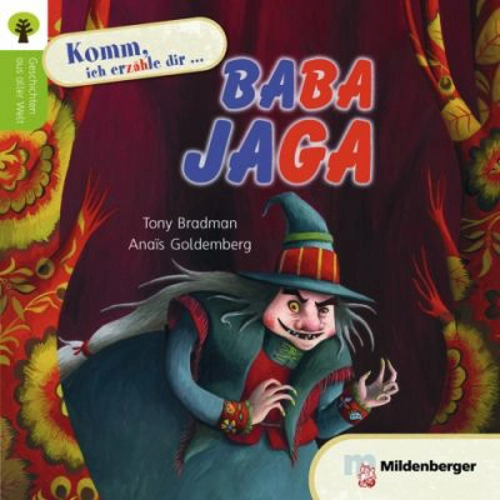 Geschichten aus aller Welt. Baba Jaga Leseheft - Tony Bradman, Anaïs Goldemberg