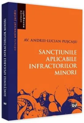 Sanctiunile aplicabile infractorilor minori - Andrei-Lucian Puscasu