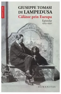 Calator prin Europa. Epistolar 1925-1930