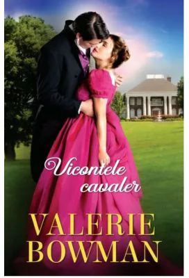 Vicontele cavaler - Valerie Bowman
