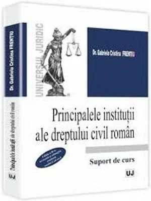 Principalele institutii ale dreptului civil roman - Gabriela Cristina Frentiu