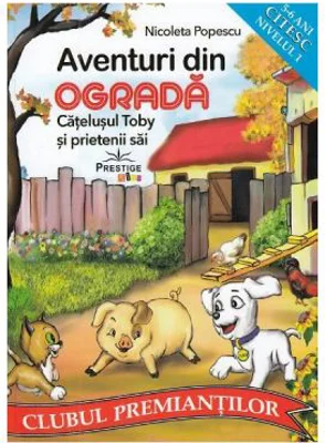 Aventuri din ograda. Catelusul Toby si prietenii sai - Nicoleta Popescu
