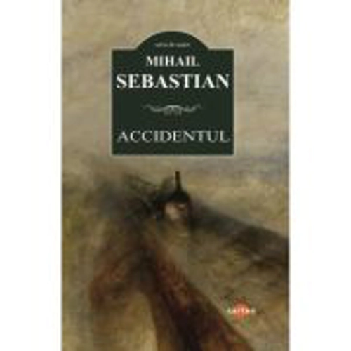 Accidentul - Mihail Sebastian