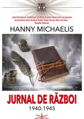 Jurnal de razboi (1940-1945) - Hanny Michaelis