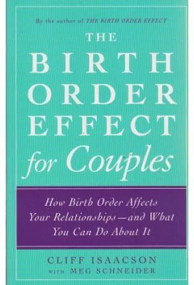 The birth order effect for Couples - Cliff Isaacson