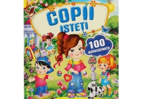 Activitati distractive. Copii isteti. 100 autocolante