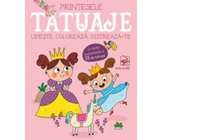 Tatuaje. Printesele. Lipeste, coloreaza, distreaza-te
